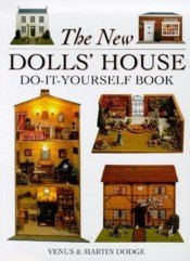 The New Dolls' House Do-It-Yourself Book: In 1/12 and 1/16 Scale
