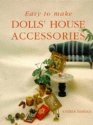 Easy to Make Dolls' House Accessories