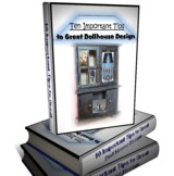 Free Ebook - 10 Important Tips to Great Doll House Design