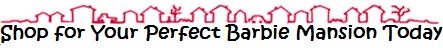 Shop for Your Perfect Barbie Mansion Today