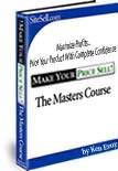 Make Your Price Sell Masters Course